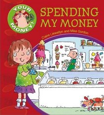 Spending My Money (Your Money)