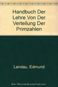 Handbuch der Lehre von der Verteilung der Primzahlen