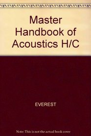 The master handbook of acoustics