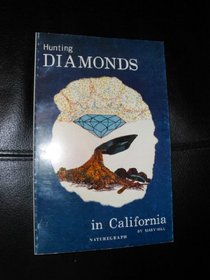 Hunting Diamonds in California