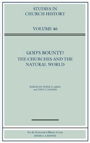 God's Bounty?: The Churches and the Natural World (Studies in Church History)
