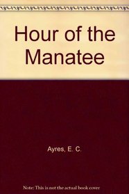 Hour of the Manatee