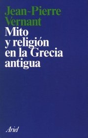 Mito y Religion En La Grecia Antigua (Spanish Edition)