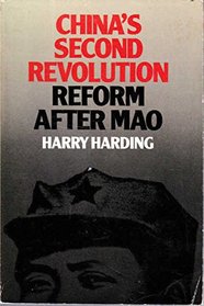 China's Second Revolution: Reform After Mao