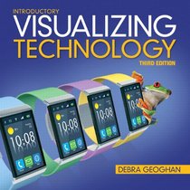 Visualizing Technology, Introductory (3rd Edition)