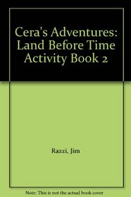 Cera's Adventures: Land Before Time Activity Book 2
