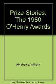 Prize Stories: The 1980 O'Henry Awards