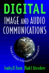 Digital Imaging and Audio Communication: Telecommunications in the Twenty First Century