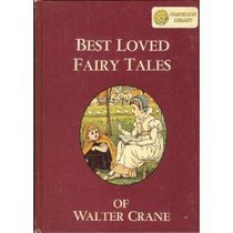 Best Loved Fairy Tales of Walter Crane