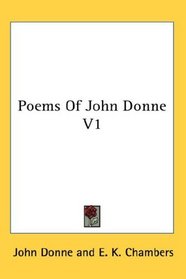 Poems Of John Donne V1