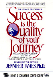 Success is the Quality of Your Journey (Audio Cassette) (Abridged)