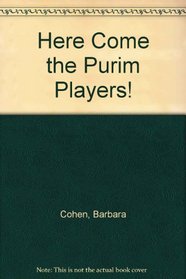 Here Come the Purim Players!