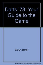 Darts '78: Your Guide to the Game