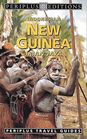 Indonesian New Guinea: Irian Jaya (Indonesia Travel Guides Series)