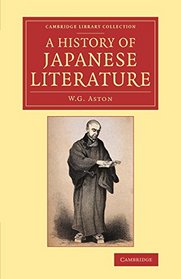 A History of Japanese Literature (Cambridge Library Collection - Literary  Studies)