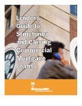 Lender's Guide to Structuring & Closing Commercial Mortgage Loans