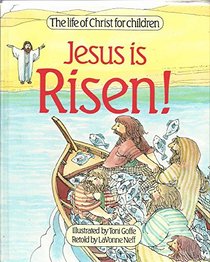 Jesus is Risen (Life of Christ for Children)