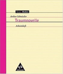 Traumnovelle. Arbeitsheft. (Lernmaterialien)