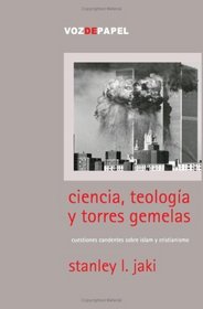 Ciencia, Teologa Y Torres Gemelas (Spanish Edition)