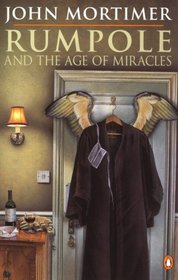Rumpole and the Age of Miracles