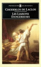 Les Liaisons Dangereuses (Penguin Classics)