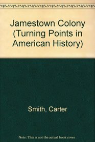 Jamestown Colony (Turning Points in American History)