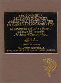 The Commedia dell'Arte in Naples: A Bilingual Edition of the 176 Casamarciano Scenarios