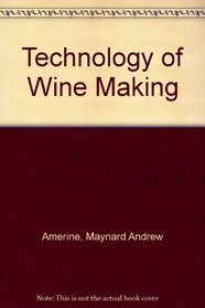 The technology of wine making,