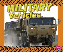 Military Vehicles (Wild About Wheels)