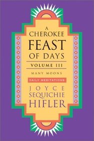 A Cherokee Feast of Days: Many Moons