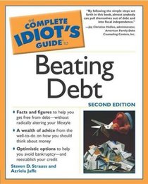 The Complete Idiot's Guide to Beating Debt, 2E (The Complete Idiot's Guide)