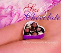 The Pocket Book of Sex and Chocolate: What More Could a Body Want?