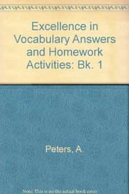 Excellence in Vocabulary Answers and Homework Activities (Bk. 1)