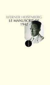 Le Manuscrit de 1942 (French Edition)