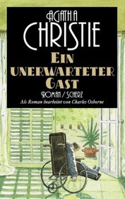Ein Unerwarteter Gast (The Unexpected Guest) (German Edition)