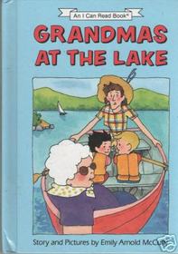 Grandmas at the Lake: Stories and Pictures (An I Can Read Book)