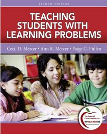 Teaching Students with Learning Problems (with MyEducationLab) (8th Edition)