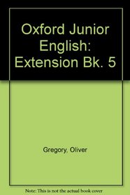Oxford Junior English: Extension Bk. 5