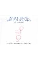 James Stirling Michael Wilford and Associates: Buildings  Projects 1975-1992