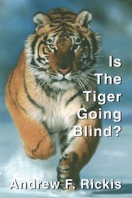 Is The Tiger Going Blind?