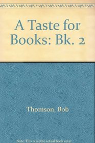 A Taste for Books: Bk. 2