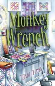 Monkey Wrench (Quilting Mystery, Bk 4)