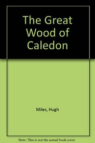 The Great Wood of Caledon
