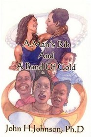 A Man's Rib And A Band Of Gold