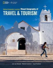National Geographic Learning Visual Geography of Travel and Tourism