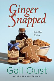 Ginger Snapped (Spice Shop, Bk 5)