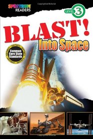 BLAST! Into Space: Level 3 (Spectrum Readers)