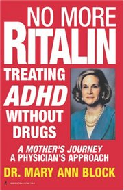 No More Ritalin: Treating Adhd Without Drugs