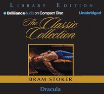 Dracula (Classic Collection (Brilliance Audio))