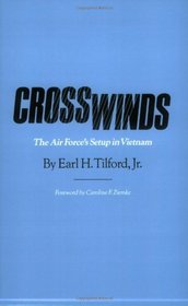 Crosswinds: The Air Force's Setup in Vietnam